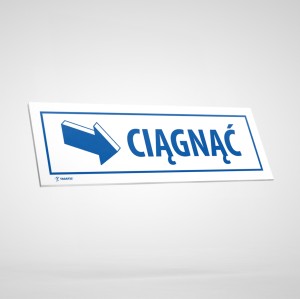 Tabliczka Informacyjna: Ciągnąć