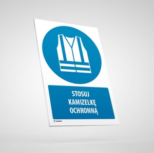 Stosuj Kamizelkę Ochronną - Tabliczka Informacyjna BHP: M015O