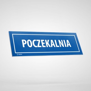 Tabliczka Informacyjna: Poczekalnia