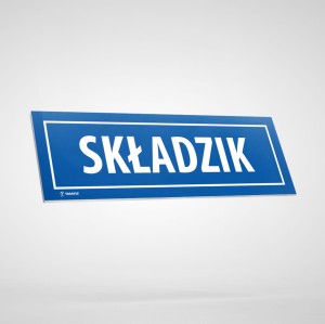 Tabliczka Informacyjna: Składzik