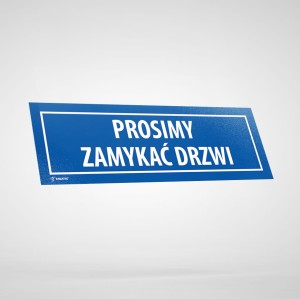 Naklejka Informacyjna: Prosimy Zamykać Drzwi