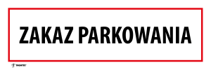 Naklejka Informacyjna: Zakaz Parkowania