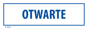 Naklejka Informacyjna: Otwarte