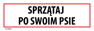 Naklejka Informacyjna: Sprzątaj po swoim Psie