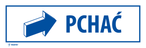 Naklejka Informacyjna: Pchać