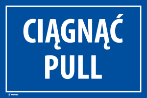 Naklejka Informacyjna: Ciągnąć / Pull