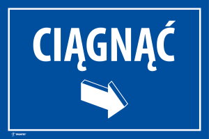 Naklejka Informacyjna: Ciągnąć