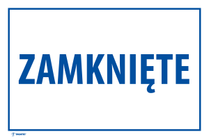 Naklejka Informacyjna: Zamknięte