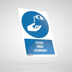 Naklejka Informacyjna BHP z Opisem: Stosuj Krem Ochronny M022O