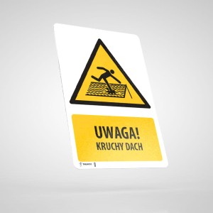 Naklejka Informacyjna BHP z Opisem: Uwaga! Kruchy Dach W036O