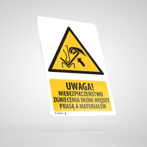 Naklejka Informacyjna BHP z Opisem: Uwaga! Niebezpieczeństwo Zgniecenia Dłoni Między Prasą A Materiałem W031O