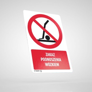 Naklejka Informacyjna BHP z Opisem: Zakaz Podnoszenia Wózkiem PU21O