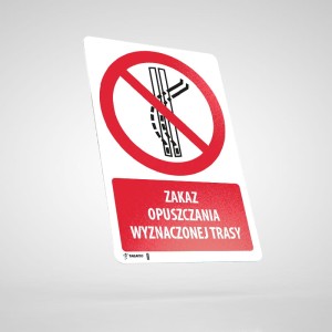 Naklejka Informacyjna BHP z Opisem: Zakaz Opuszczania Wyznaczonej Trasy